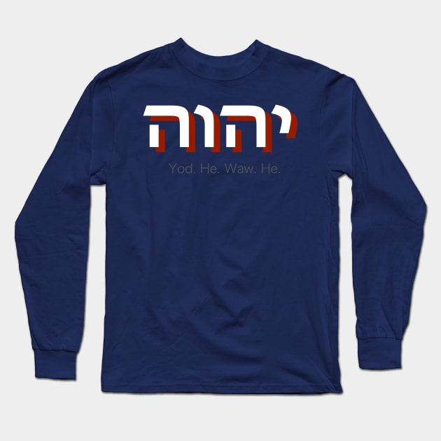 YHWH... Tetragrammaton v.2 Long Sleeve T-Shirt by C E Richards